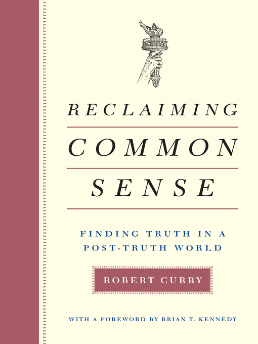 Title details for Reclaiming Common Sense by Robert Curry - Available